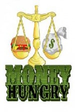 Watch Money Hungry Wootly